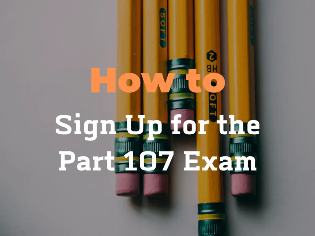 how-to-sign-up-for-the-part-107-exam-the-legal-drone